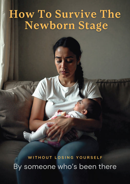 How To Survive The Newborn Stage Without Losing Yourself